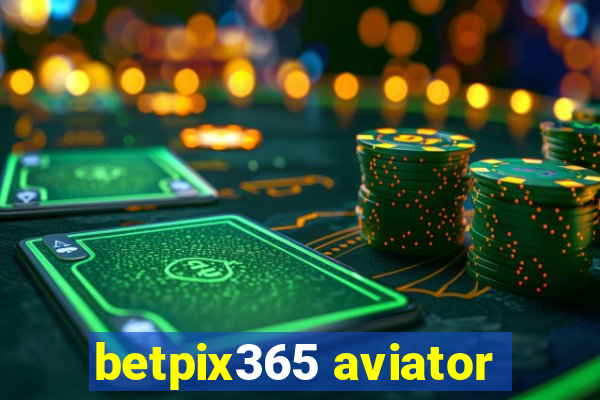 betpix365 aviator