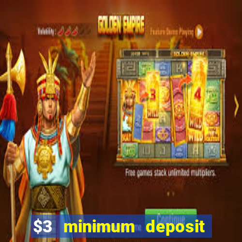 $3 minimum deposit casino canada