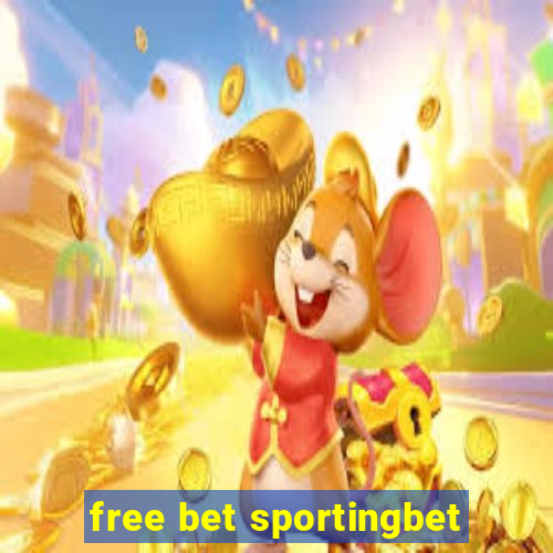 free bet sportingbet