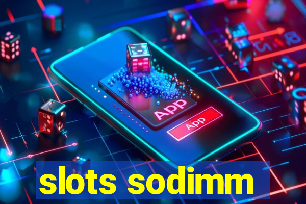 slots sodimm