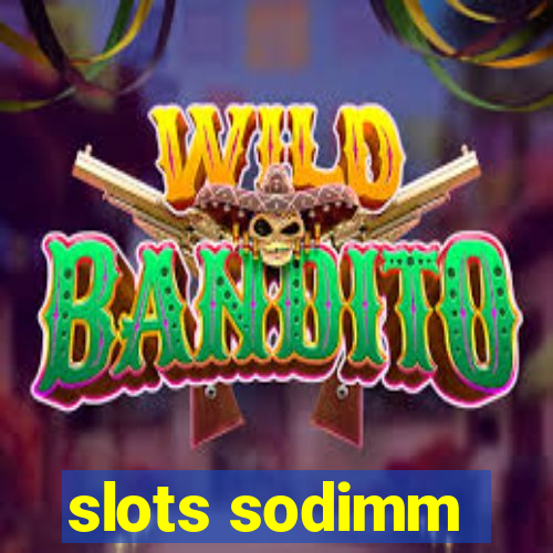 slots sodimm