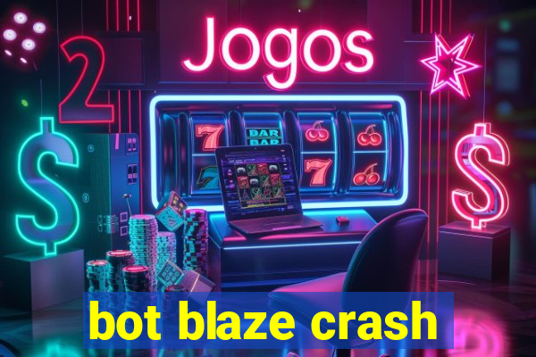 bot blaze crash