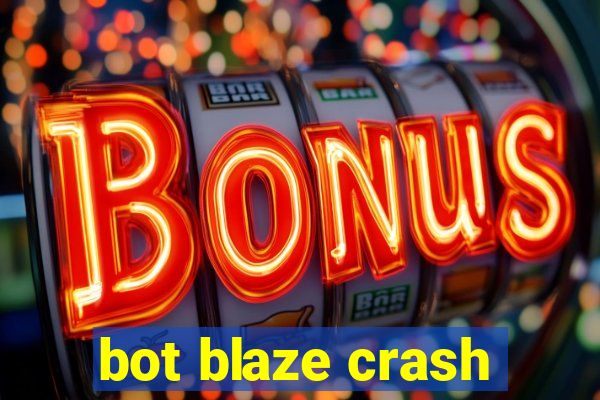 bot blaze crash