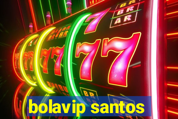 bolavip santos