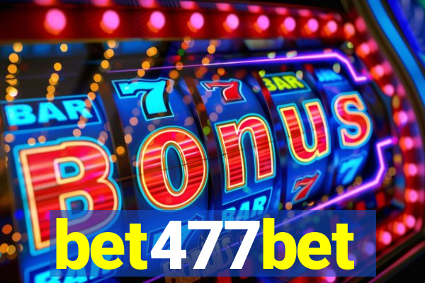 bet477bet