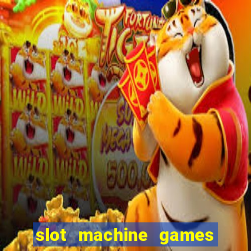 slot machine games real money