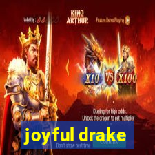 joyful drake