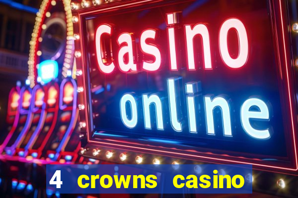 4 crowns casino sister sites