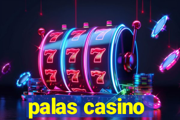 palas casino