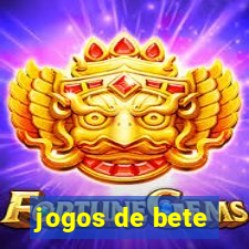 jogos de bete