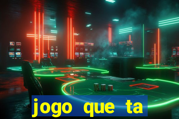 jogo que ta pagando dinheiro