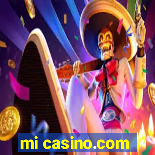 mi casino.com