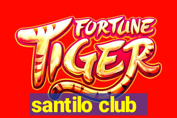 santilo club