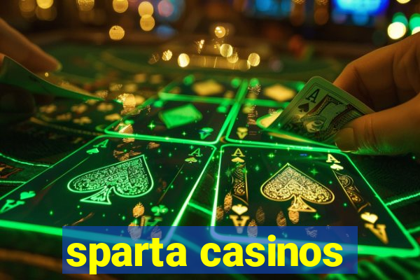 sparta casinos