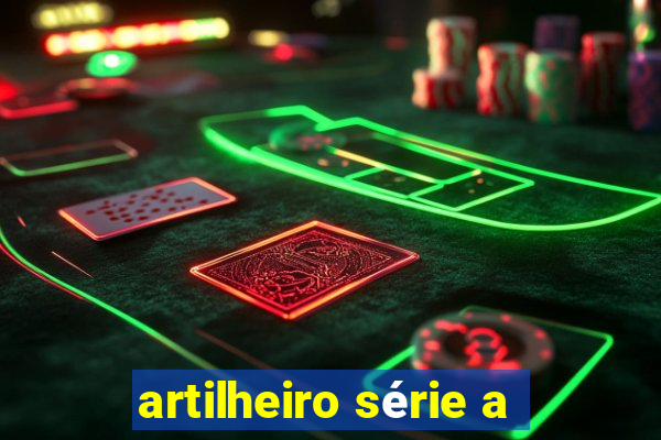 artilheiro série a