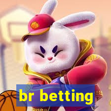 br betting