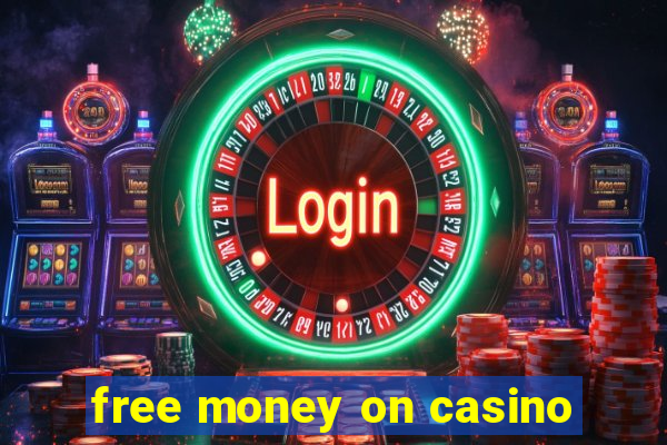 free money on casino