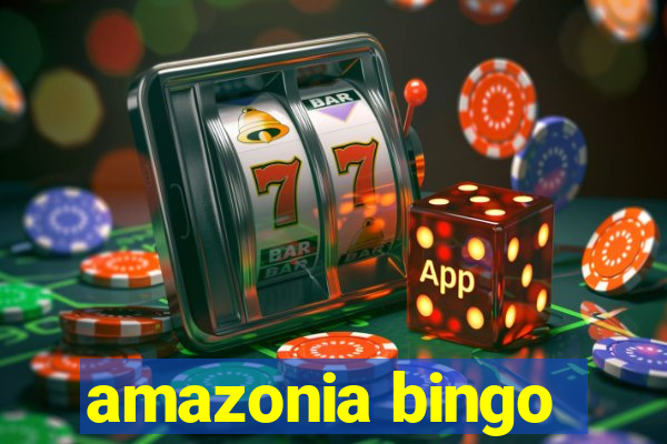 amazonia bingo