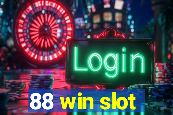 88 win slot