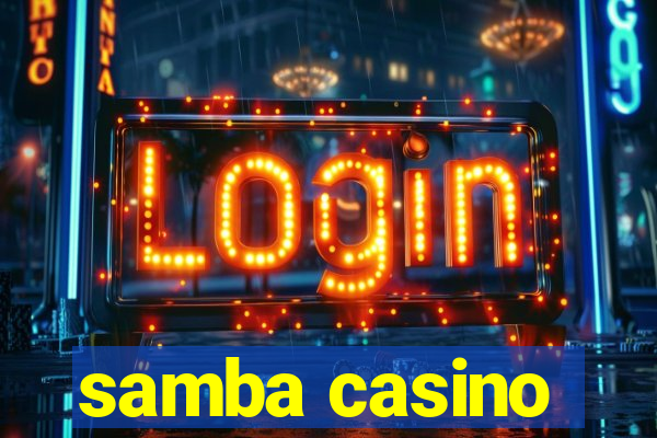 samba casino