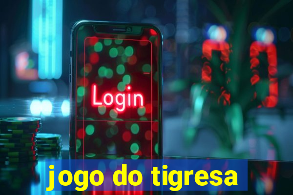 jogo do tigresa