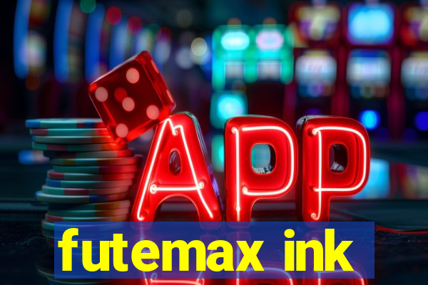 futemax ink