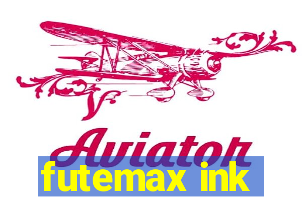 futemax ink