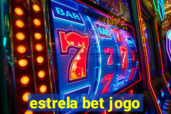 estrela bet jogo