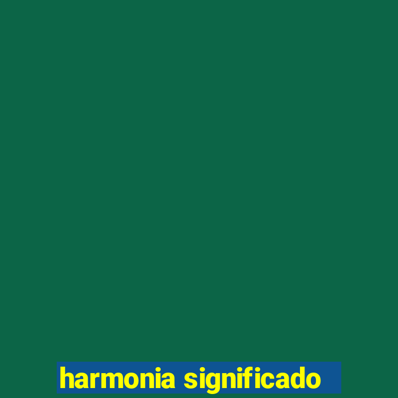 harmonia significado