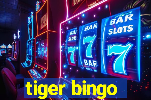 tiger bingo