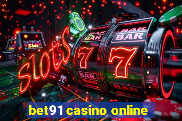 bet91 casino online