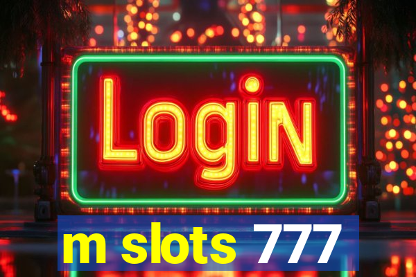 m slots 777