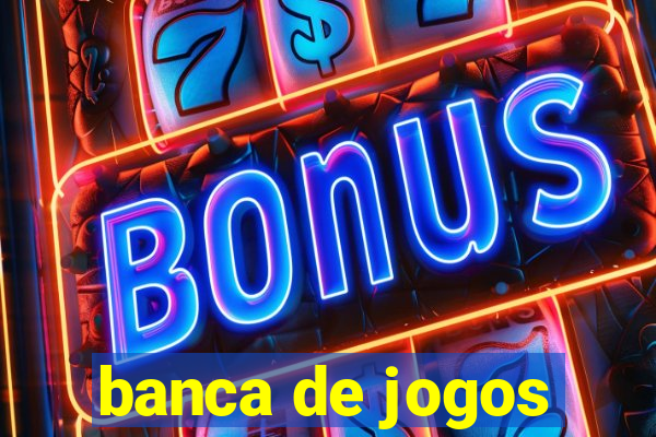 banca de jogos