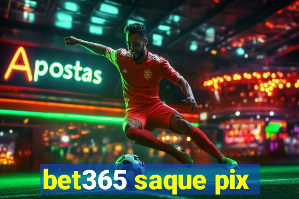 bet365 saque pix