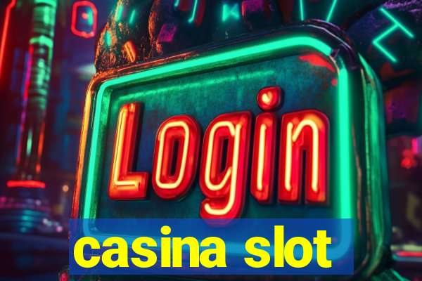 casina slot