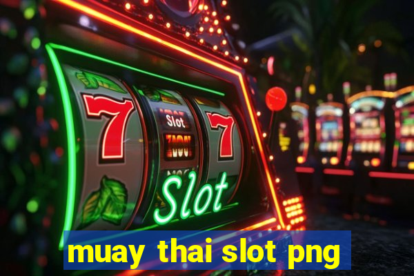 muay thai slot png