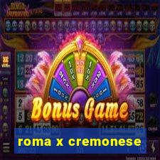 roma x cremonese