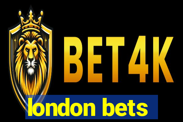 london bets