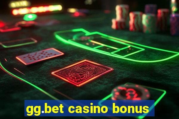 gg.bet casino bonus