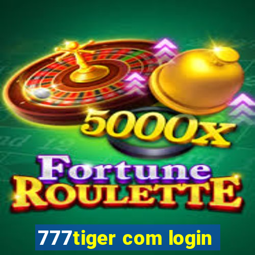 777tiger com login