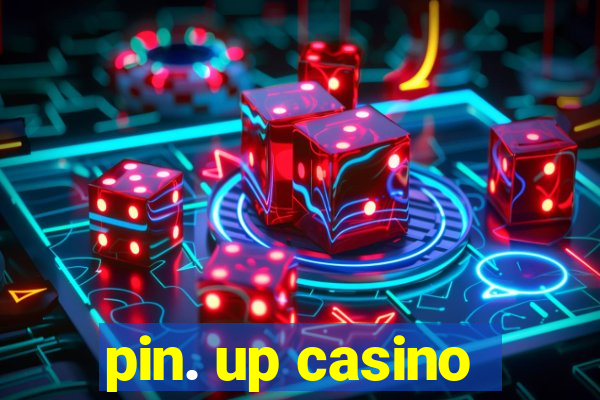 pin. up casino