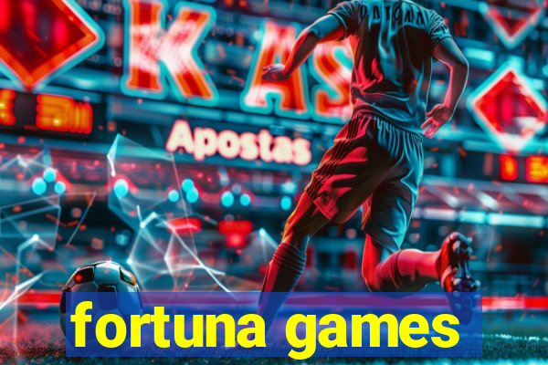 fortuna games