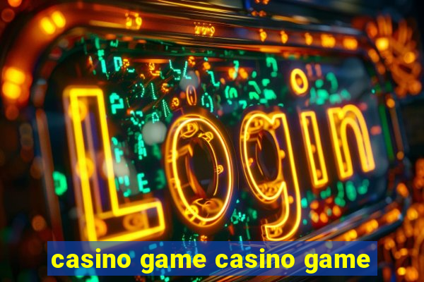 casino game casino game