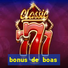 bonus de boas vindas sem deposito