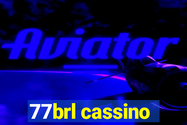 77brl cassino