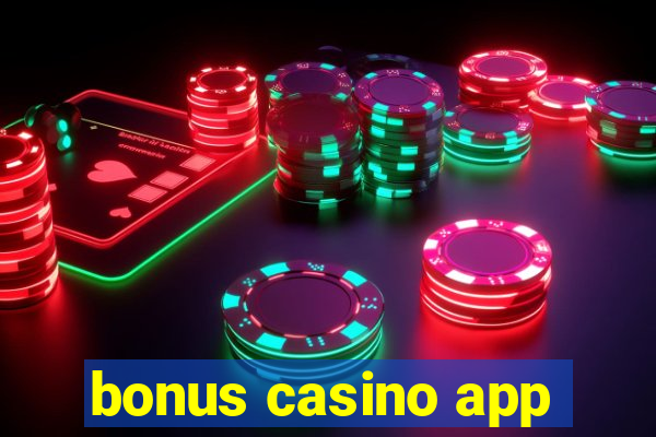 bonus casino app