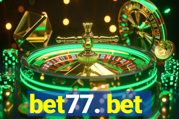 bet77. bet