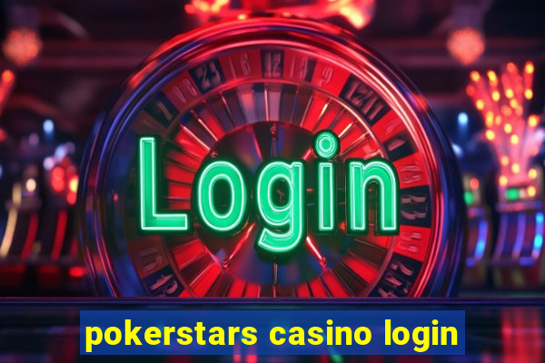 pokerstars casino login