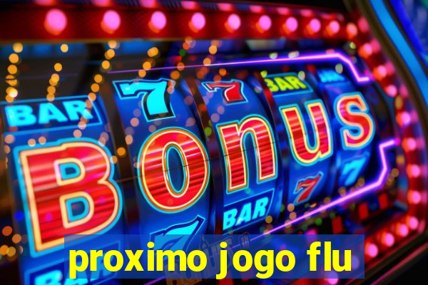 proximo jogo flu