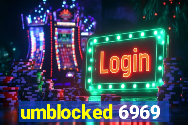 umblocked 6969